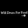 Will Drum For Food T-Shirt